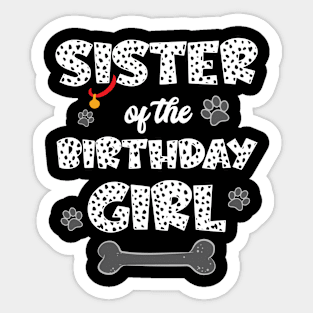 Sister Of The Birthday Girl Dalmatian Family Sticker